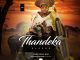 THANDEKA RADEBE WANG’SHELA WAZI MP3 DOWNLOAD