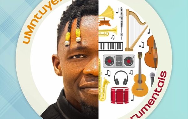 ALBUM: UMntuyenziwa – Instrumentals